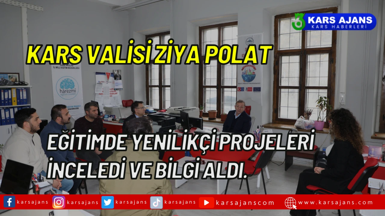 Kars Valisi Ziya Polat, Eğitim Alanında Yenilikçi Projeleri Yakından İnceledi ve Detaylı Bilgiler Edindi.