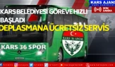 Kars Belediyesi, Kars Spor taraftarlarına Deplasman Maçları İçin Ücretsiz Ulaşım Hizmeti Sağlayacak!