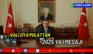 Vali Ziya Polattan 2025 Yılı Mesajı